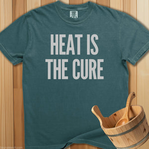 Heat Is The Cure T-Shirt - SaunaMerch