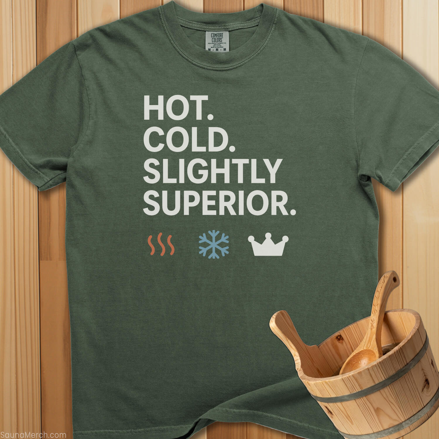 Hot Cold Slightly Superior T-Shirt - SaunaMerch