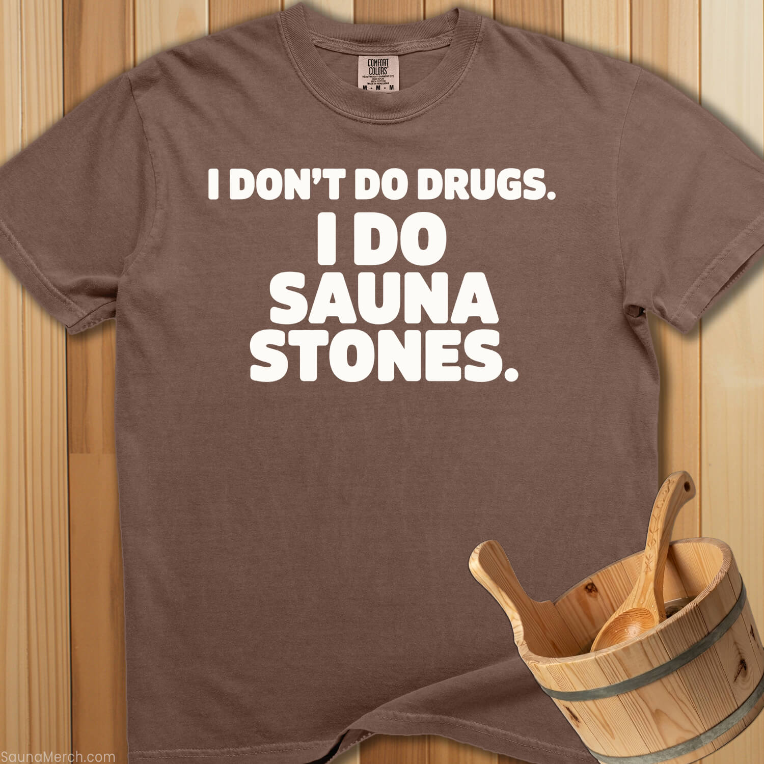 I Do Sauna Stones T-Shirt - SaunaMerch