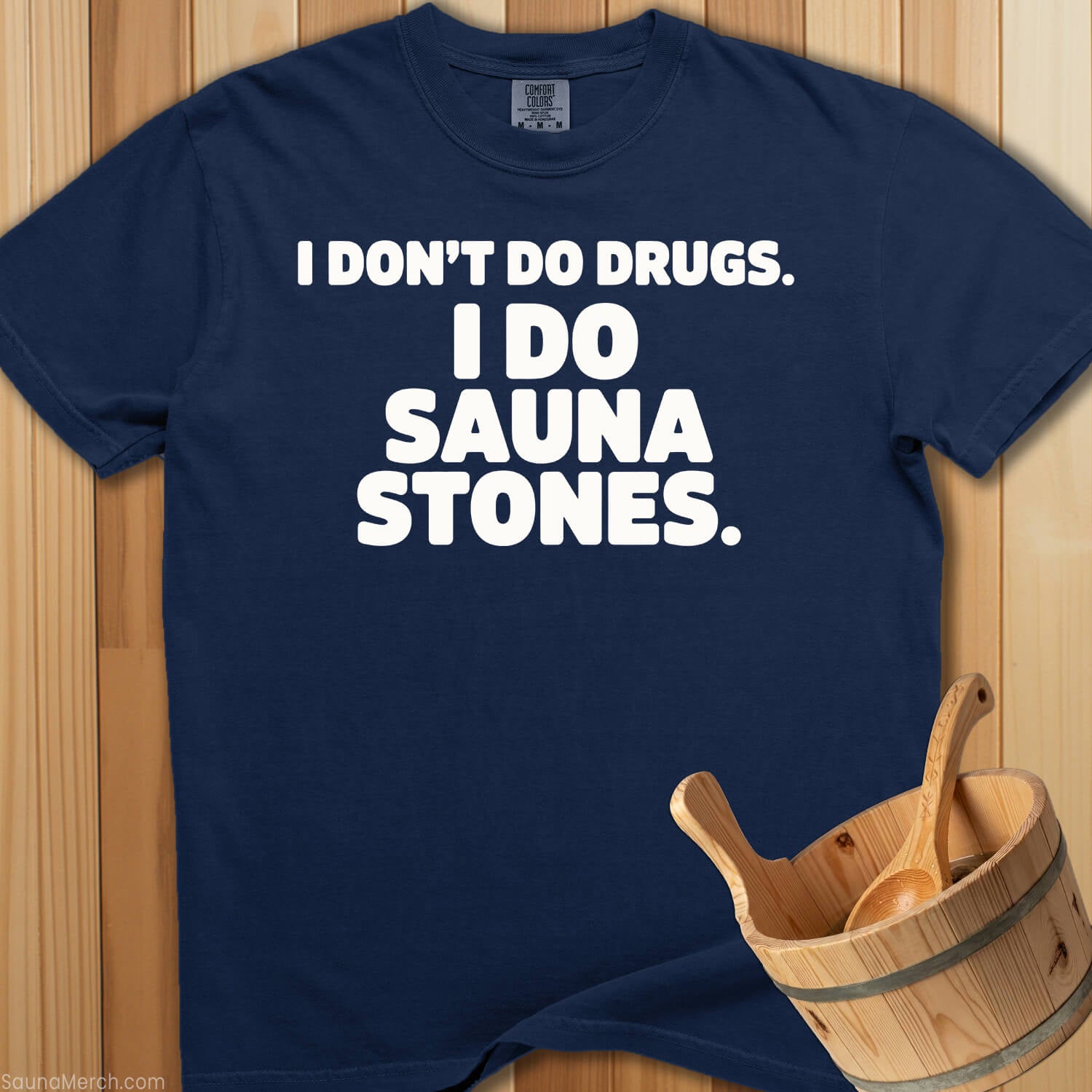 I Do Sauna Stones T-Shirt - SaunaMerch