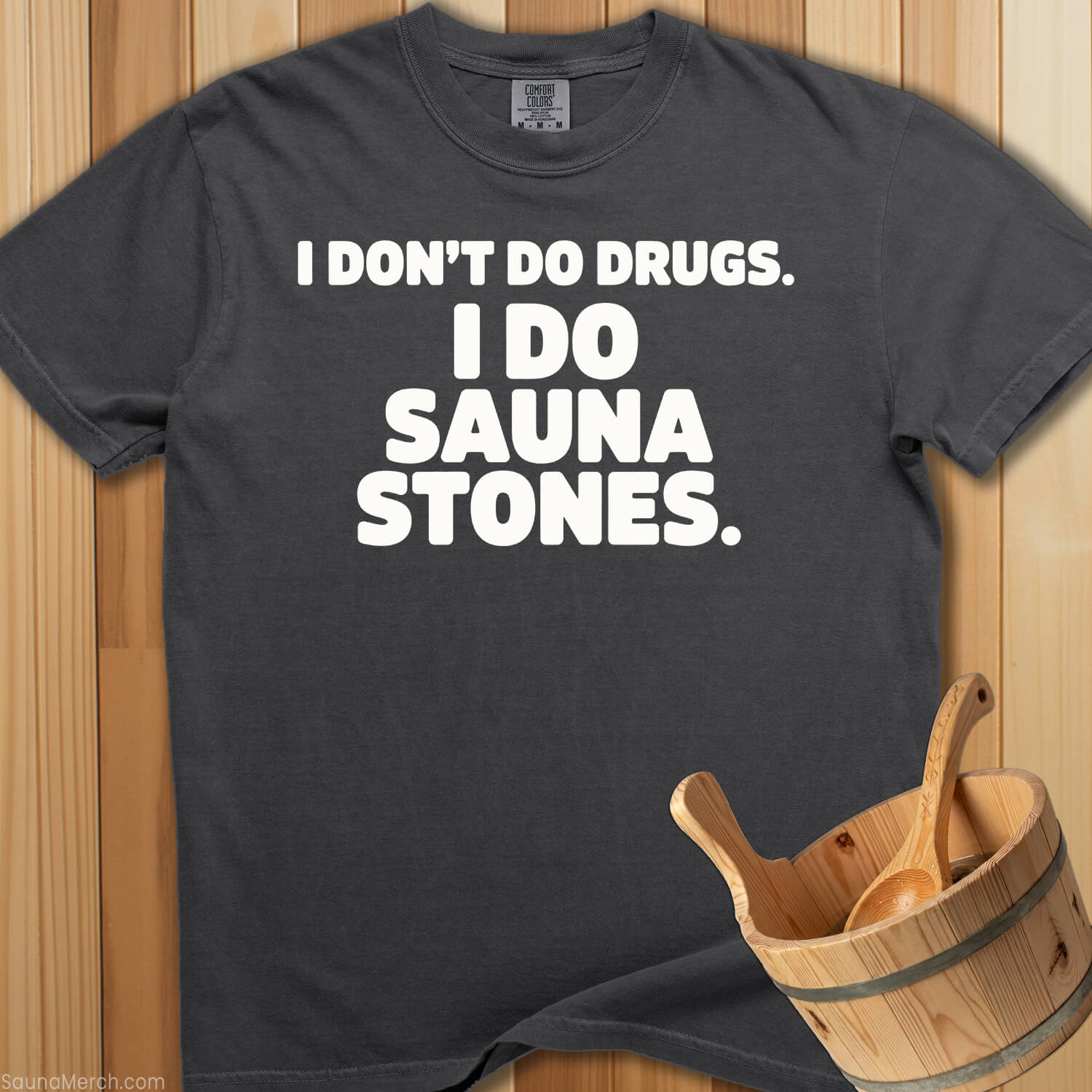 I Do Sauna Stones T-Shirt - SaunaMerch