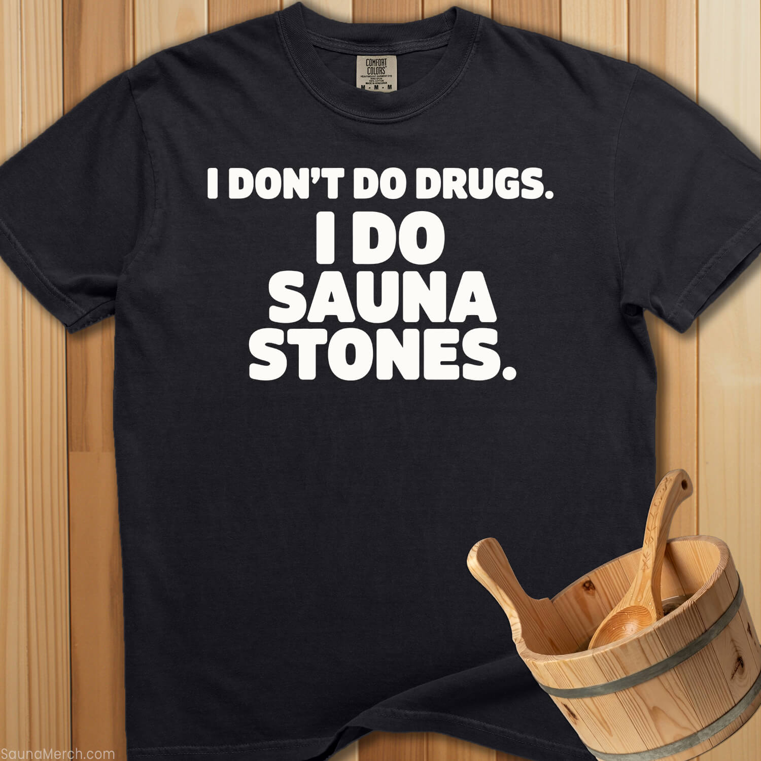 I Do Sauna Stones T-Shirt - SaunaMerch
