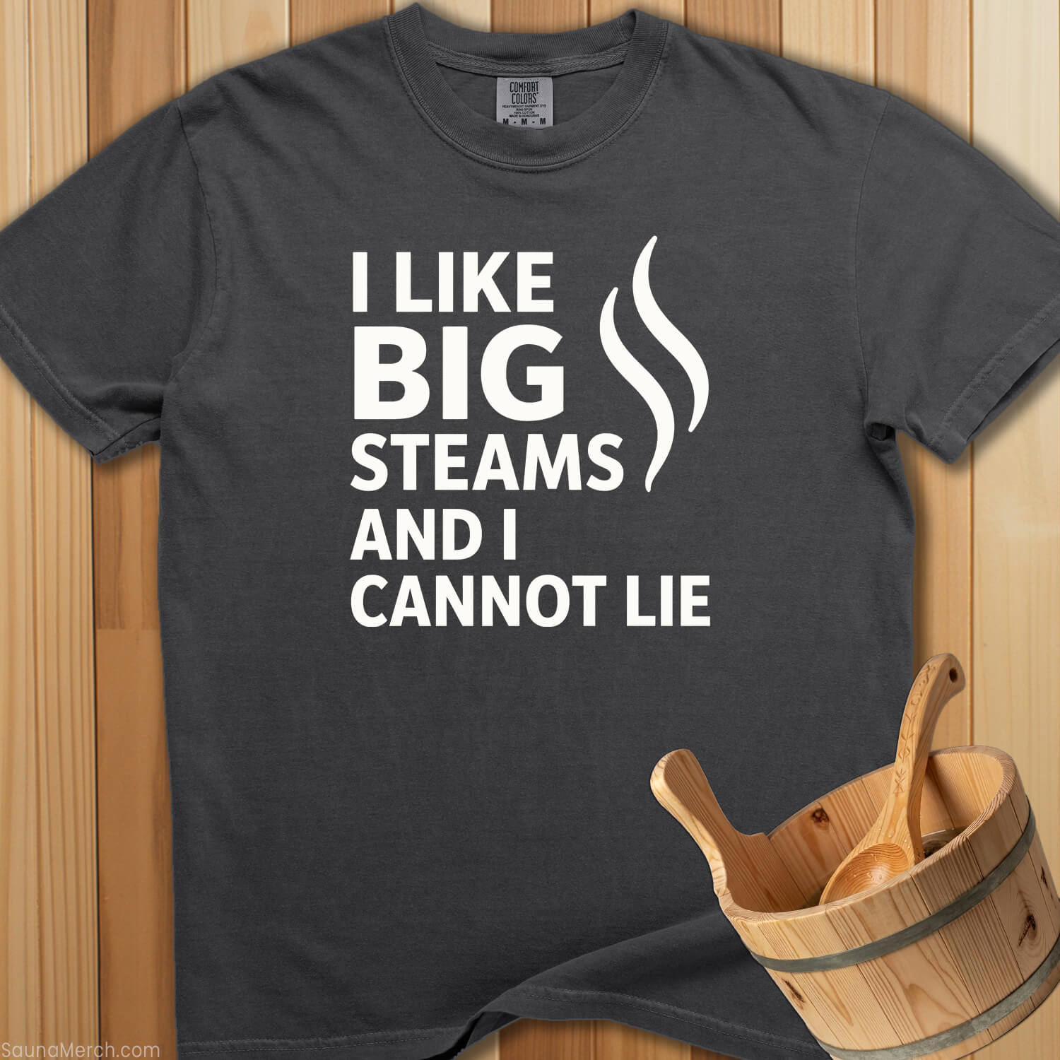 I Like Big Steams Cannot Lie T-Shirt - SaunaMerch