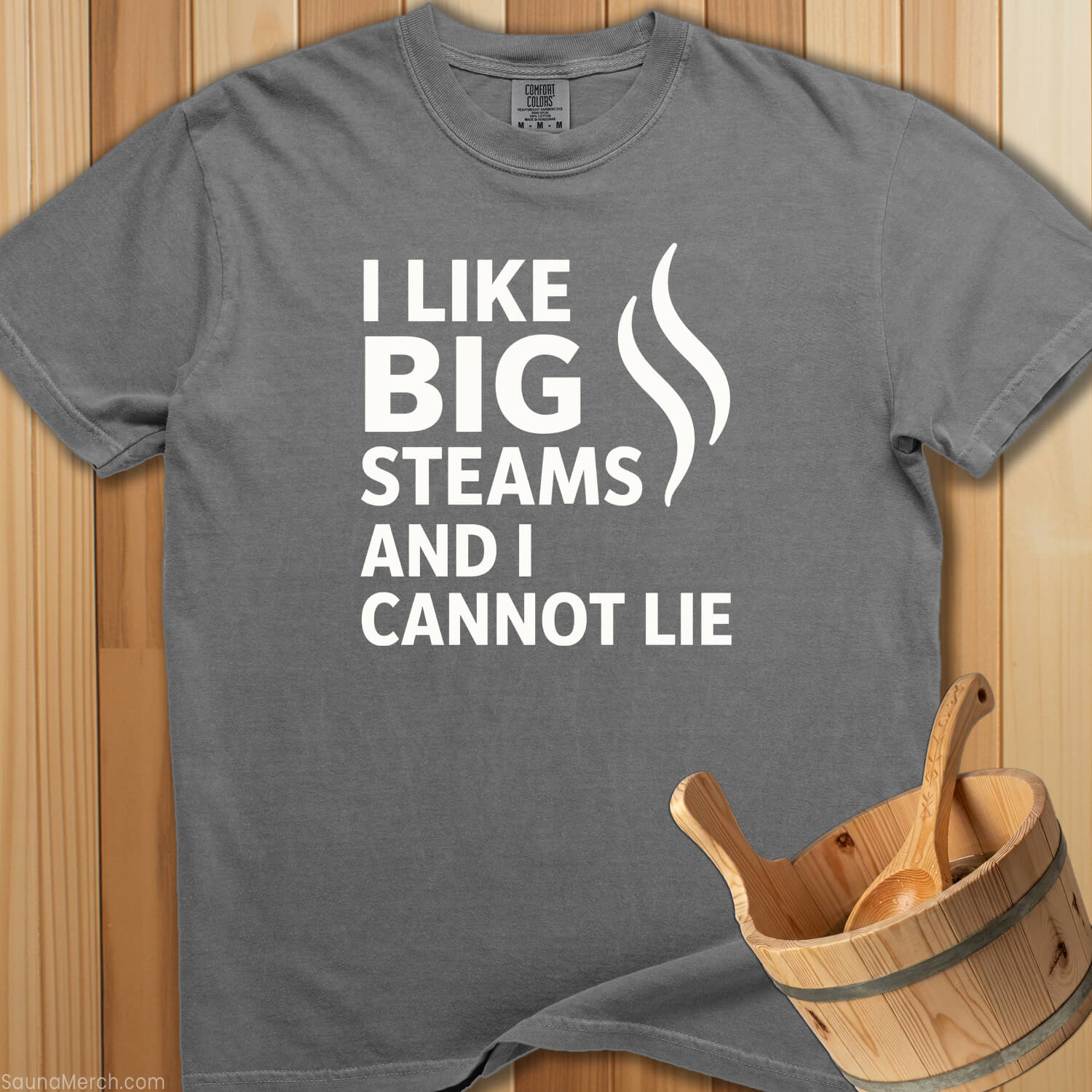 I Like Big Steams Cannot Lie T-Shirt - SaunaMerch