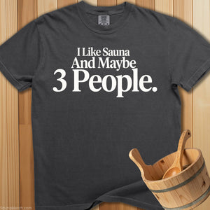 I Like Sauna 3 People T-Shirt - SaunaMerch