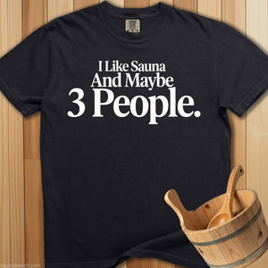 I Like Sauna 3 People T-Shirt - SaunaMerch