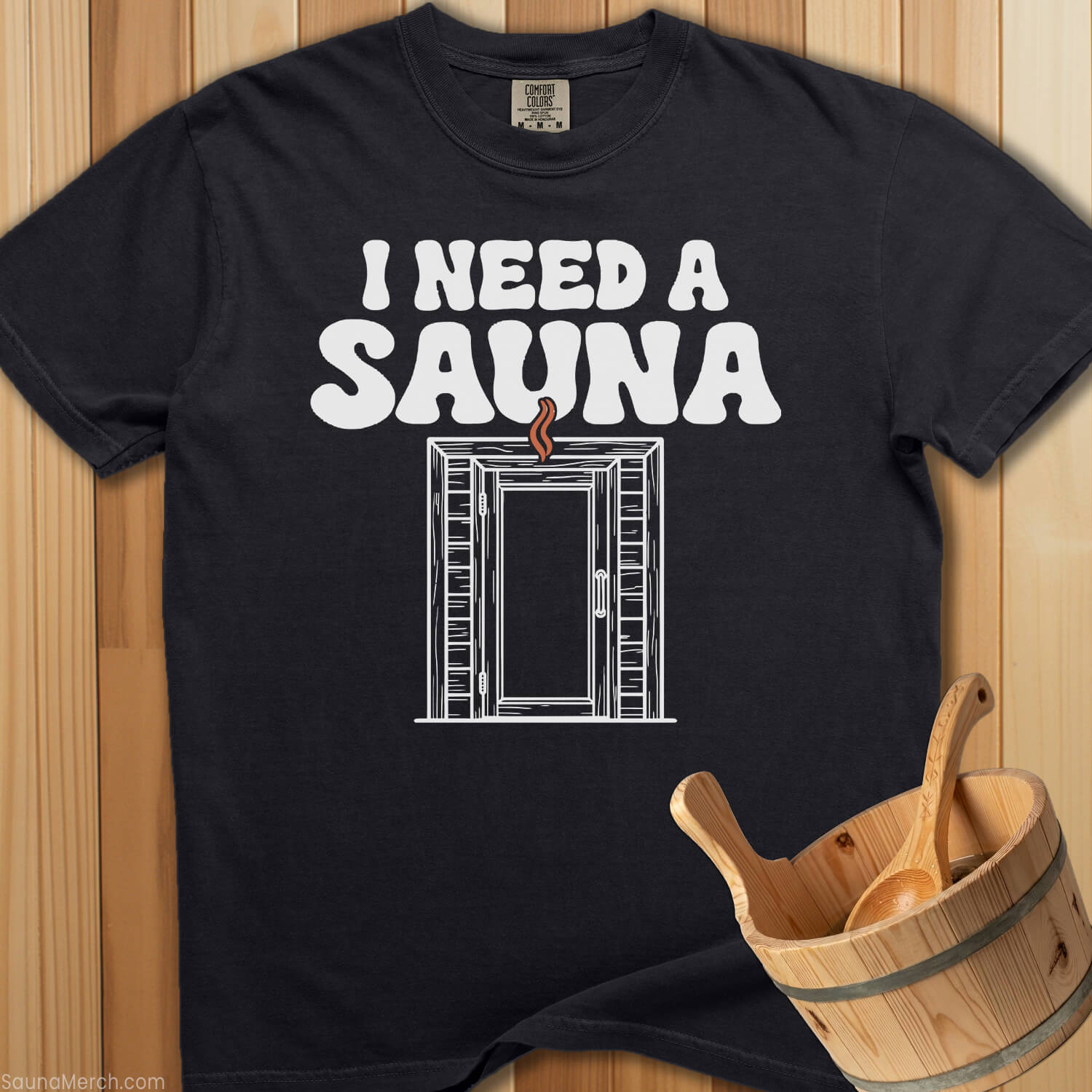 I Need a Sauna T-Shirt - Black