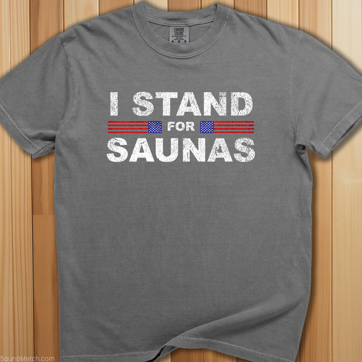 I Stand For Saunas T-Shirt - SaunaMerch
