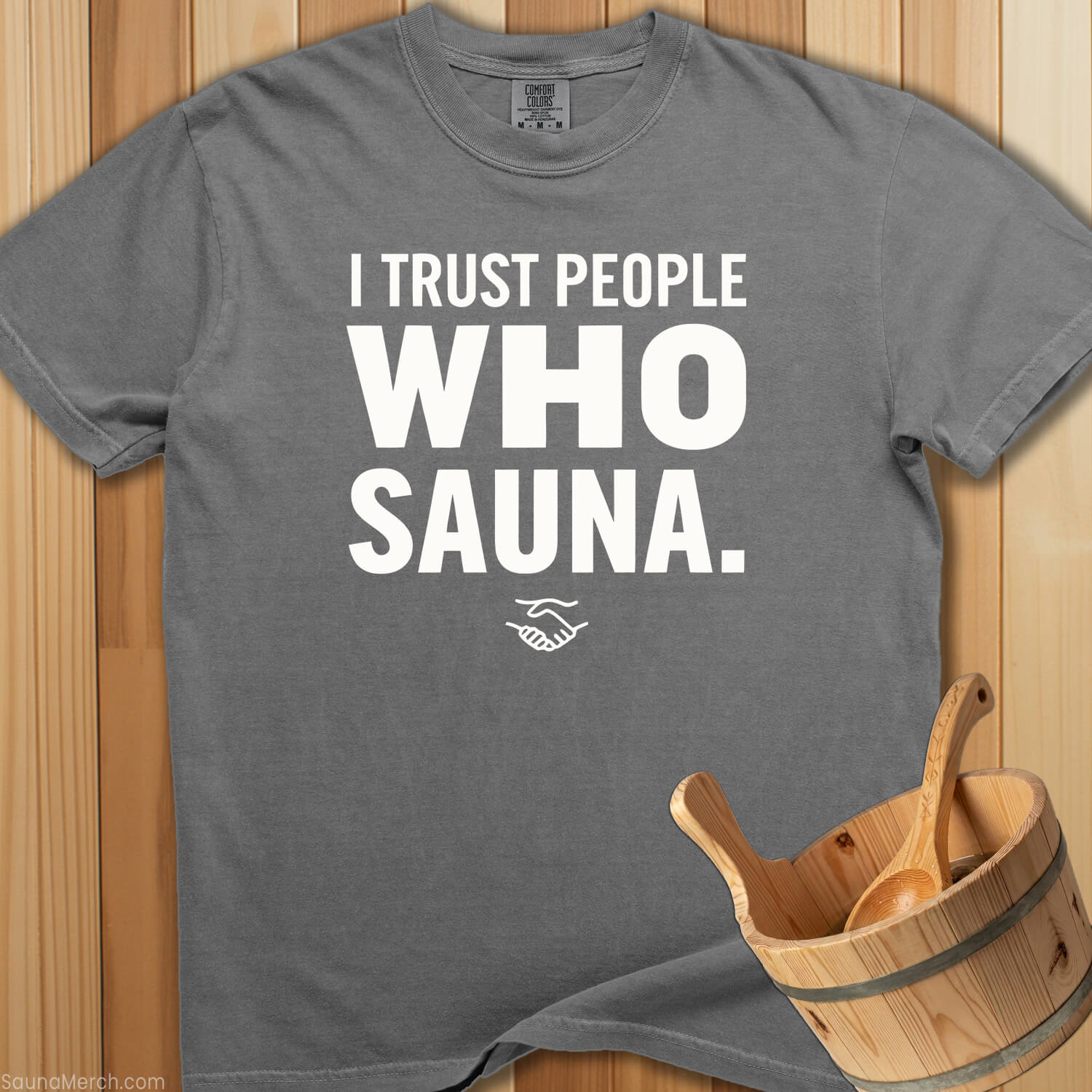 I Trust People Who Sauna T-Shirt - SaunaMerch