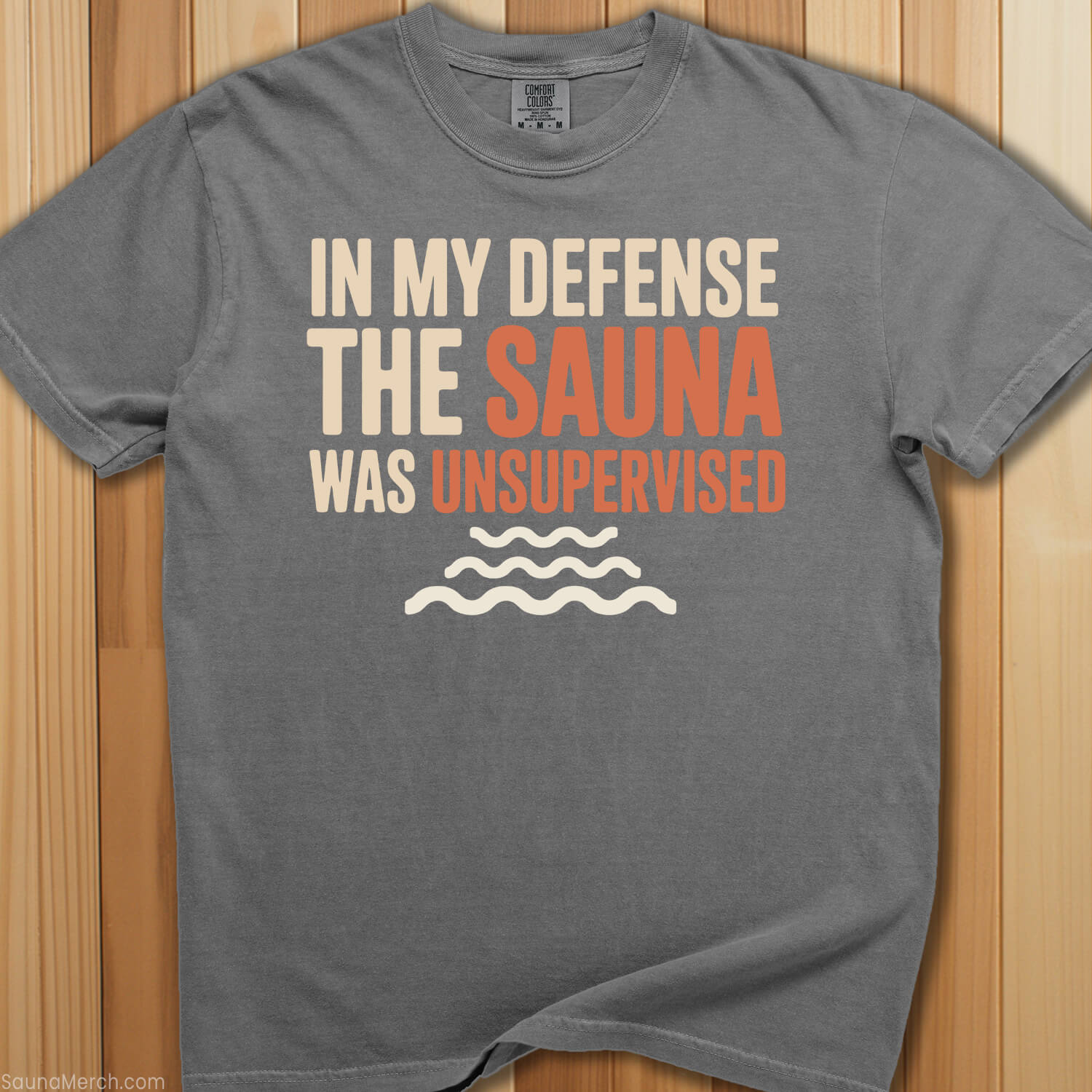 In My Defense The Sauna T-Shirt - SaunaMerch