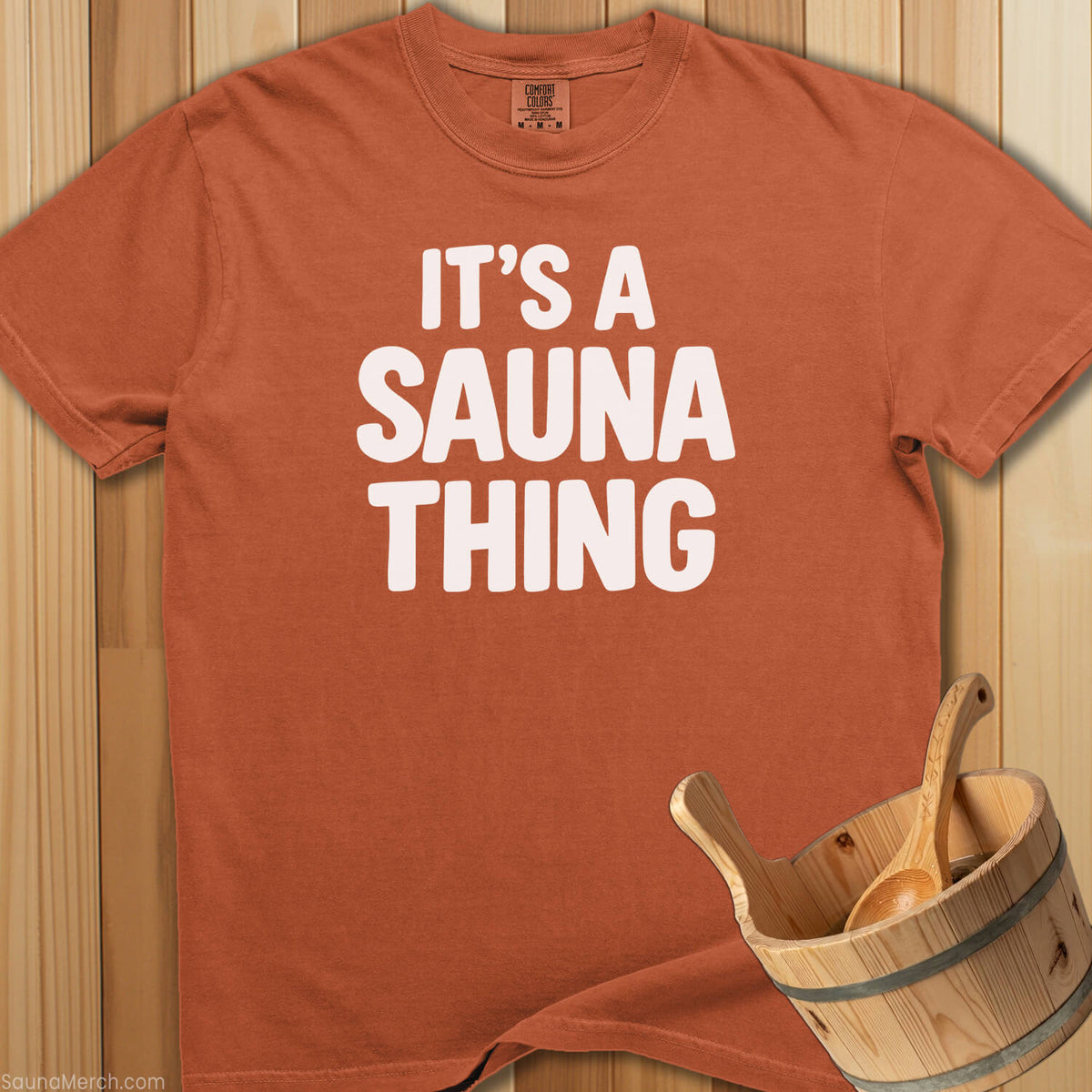 It's a Sauna Thing T-Shirt - Yam