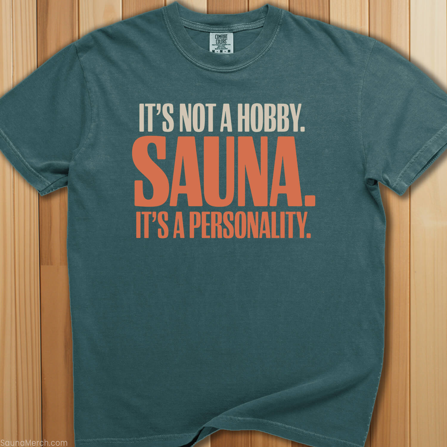 It's Not a Hobby It's a Personality T-Shirt - SaunaMerch