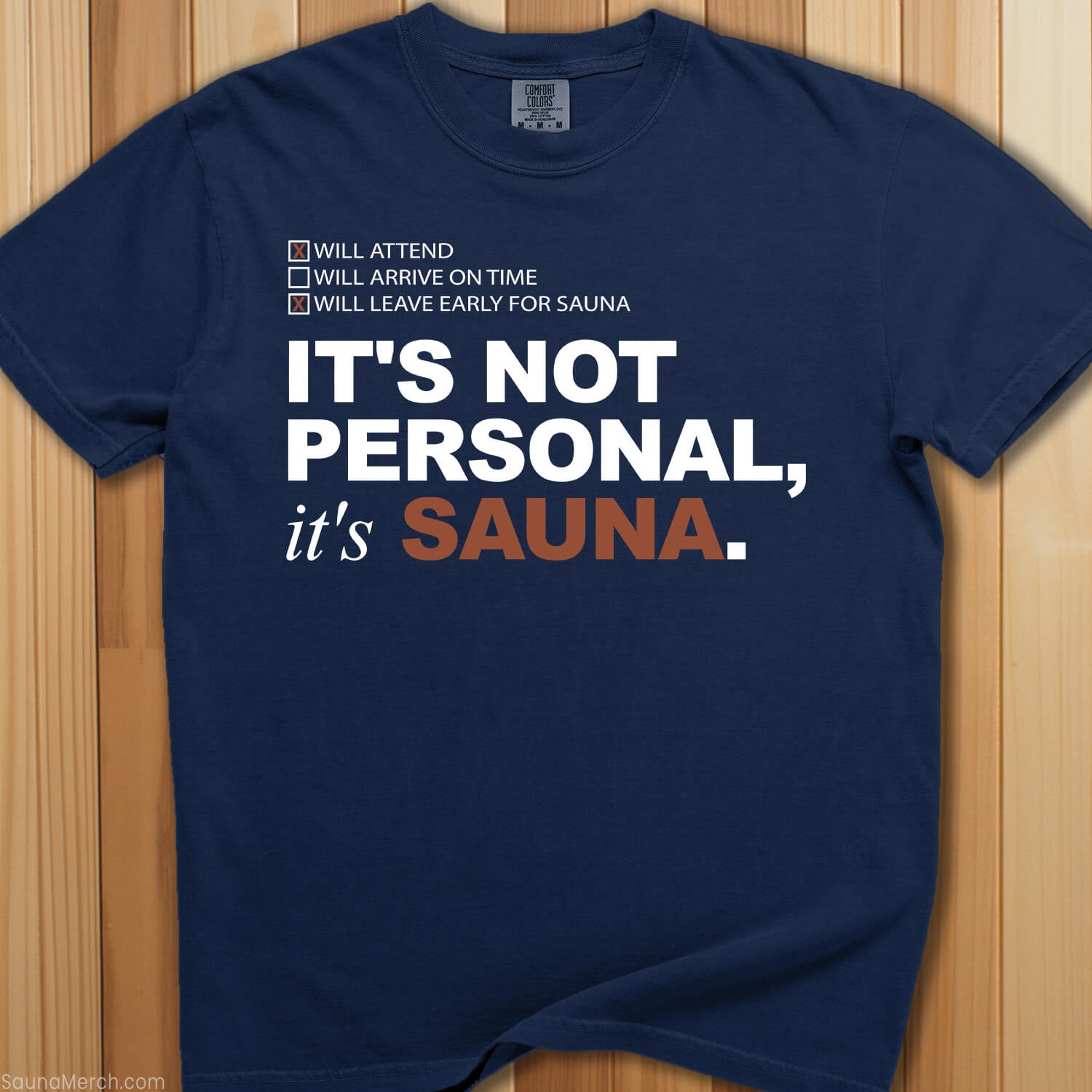 It's Not Personal, It's Sauna T-Shirt - SaunaMerch
