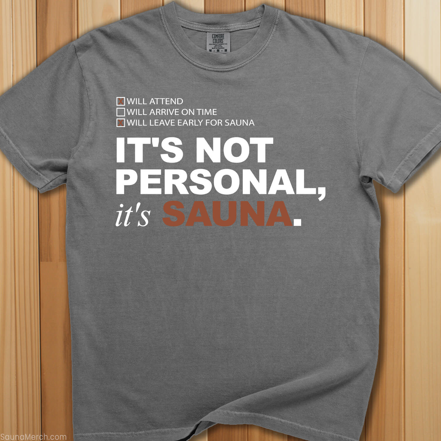 It's Not Personal, It's Sauna T-Shirt - SaunaMerch
