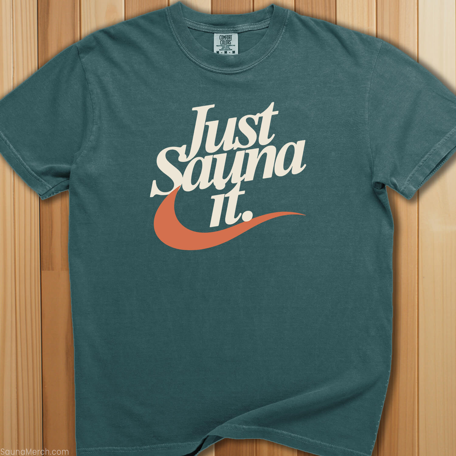 Just Sauna It T-Shirt - SaunaMerch