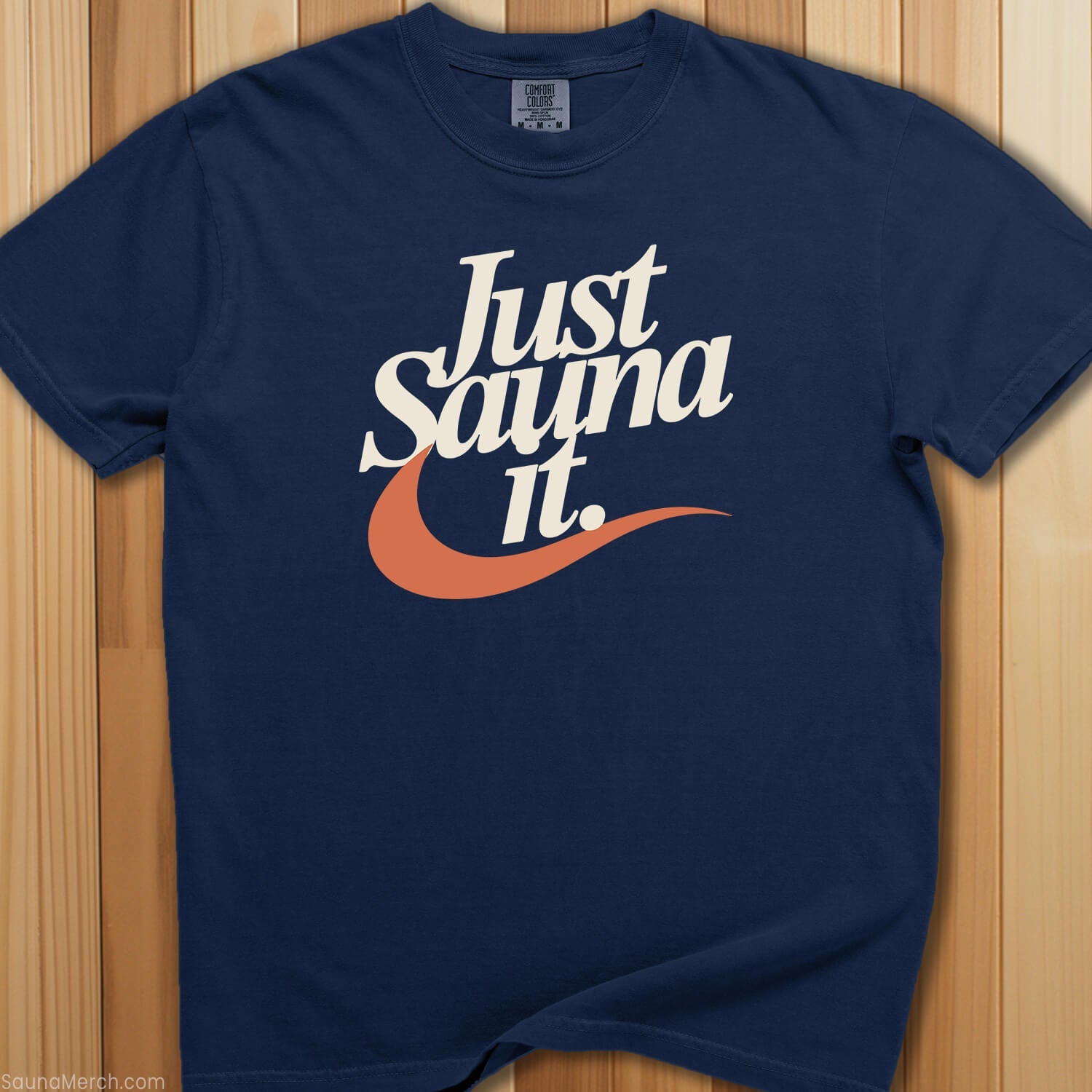 Just Sauna It T-Shirt - SaunaMerch