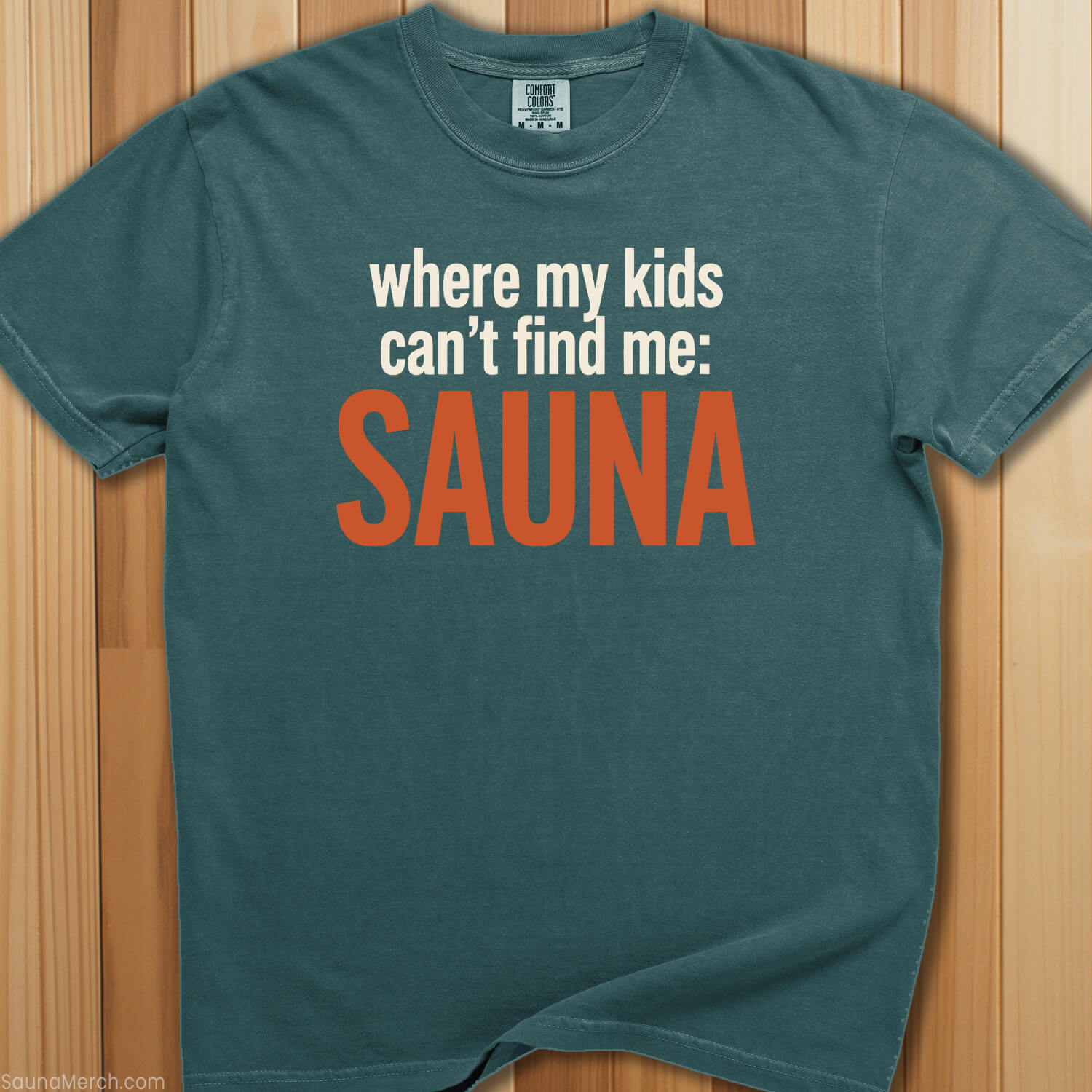 Kids Can't Find Me: Sauna T-Shirt - SaunaMerch