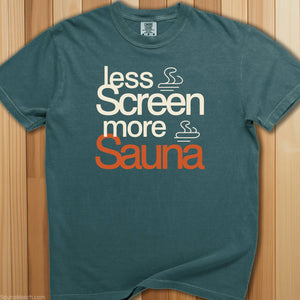 Less Screen, More Sauna T-Shirt - SaunaMerch