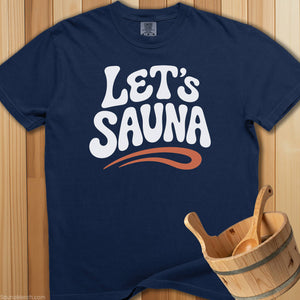 Let's Sauna Groovy Swoosh T-Shirt - SaunaMerch