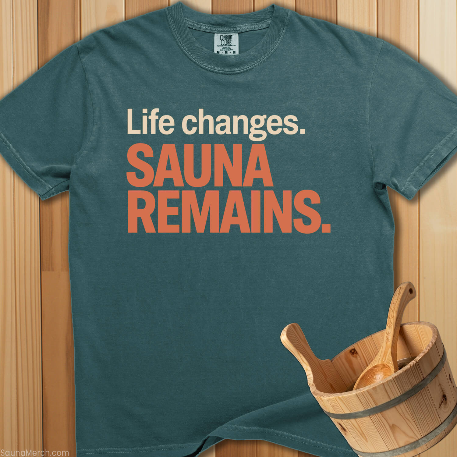 Life Changes Sauna Remains T-Shirt - SaunaMerch