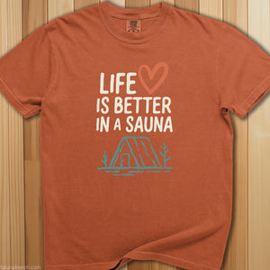 Life Is Better In a Sauna T-Shirt - SaunaMerch