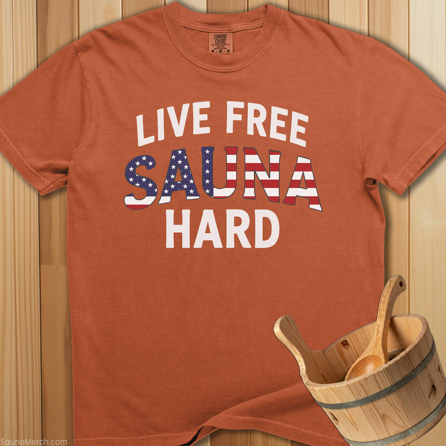 Live Free Sauna Hard T-Shirt - Yam