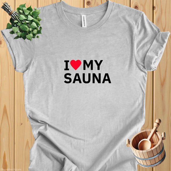 "I Love My Sauna" T-Shirt for Sauna Lovers