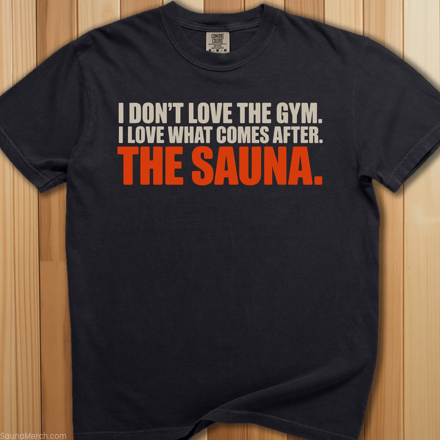 Love Sauna After The Gym T-Shirt - SaunaMerch