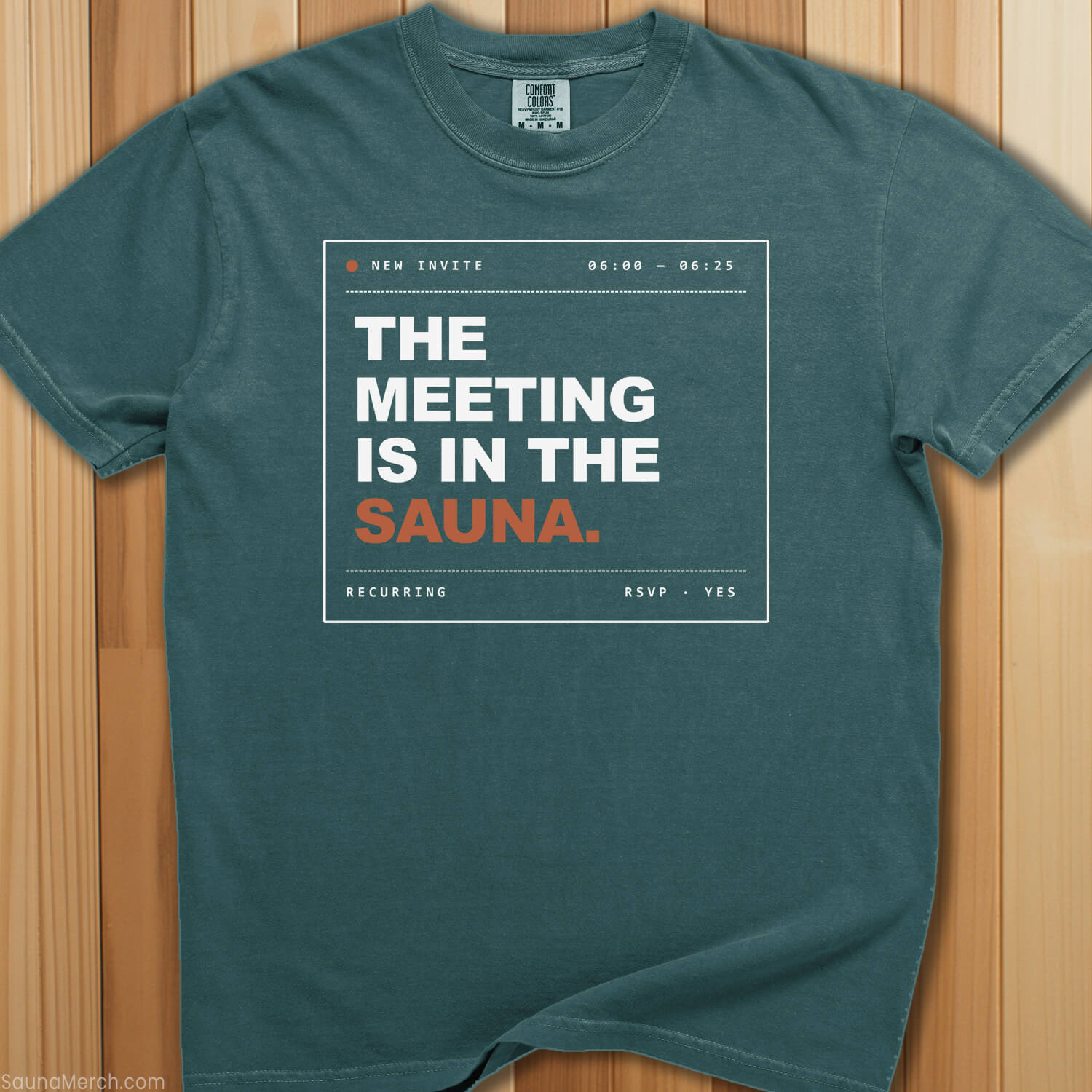 Meeting Is In The Sauna T-Shirt - SaunaMerch