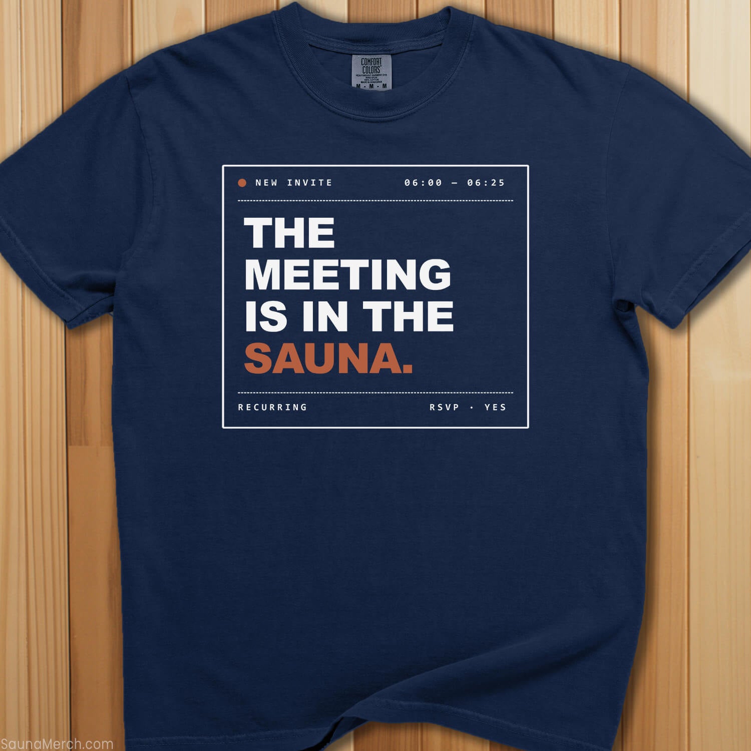 Meeting Is In The Sauna T-Shirt - SaunaMerch