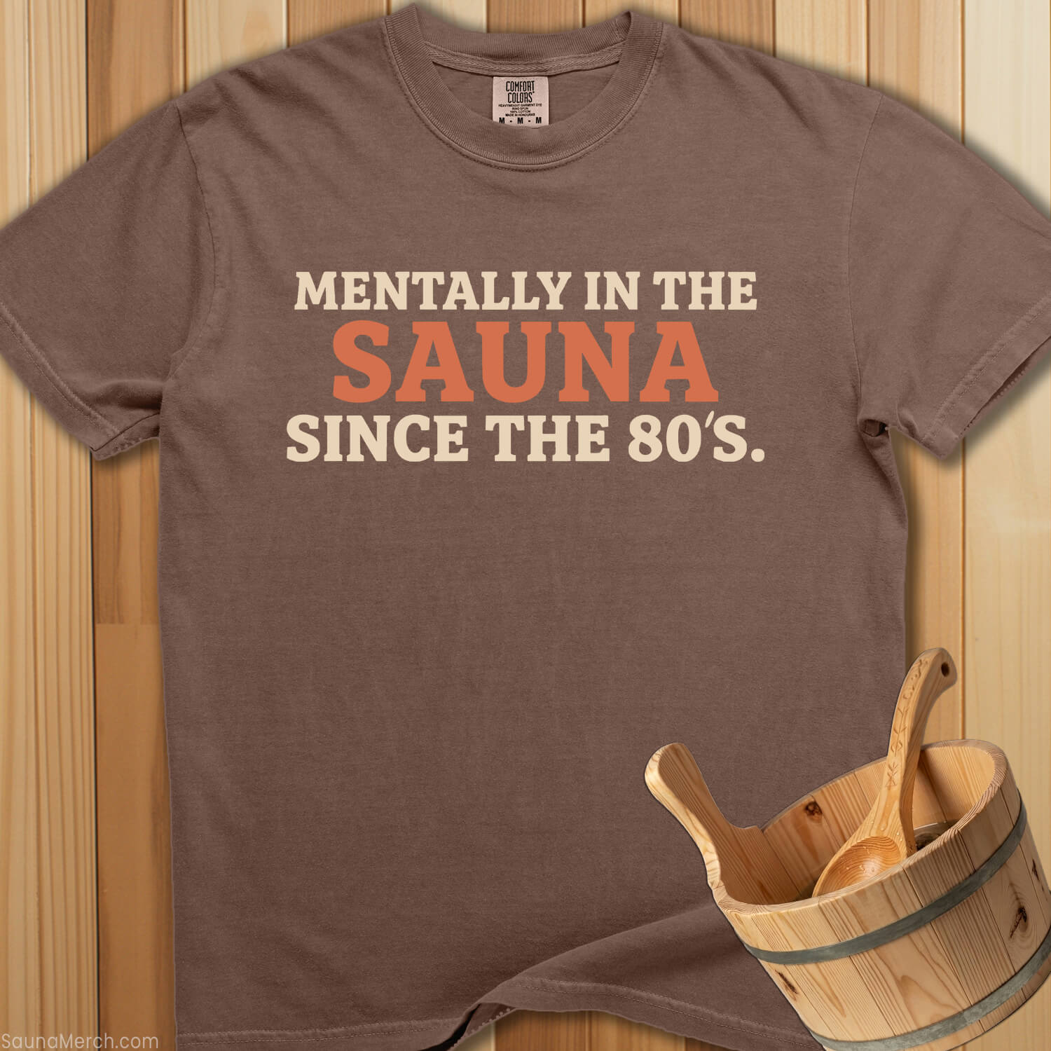 Mentally In The Sauna Since 80s T-Shirt - SaunaMerch