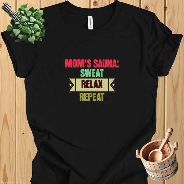 Mom's Sauna T-Shirt: Sweat, Relax, Repeat - Perfect Gift