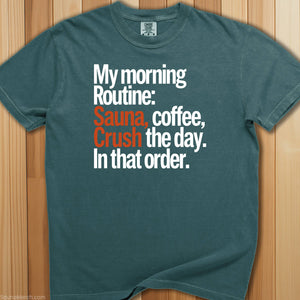 Morning Routine, Sauna and Coffee T-Shirt - SaunaMerch