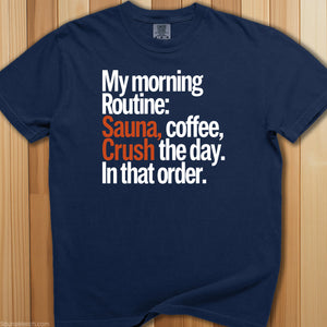Morning Routine, Sauna and Coffee T-Shirt - SaunaMerch