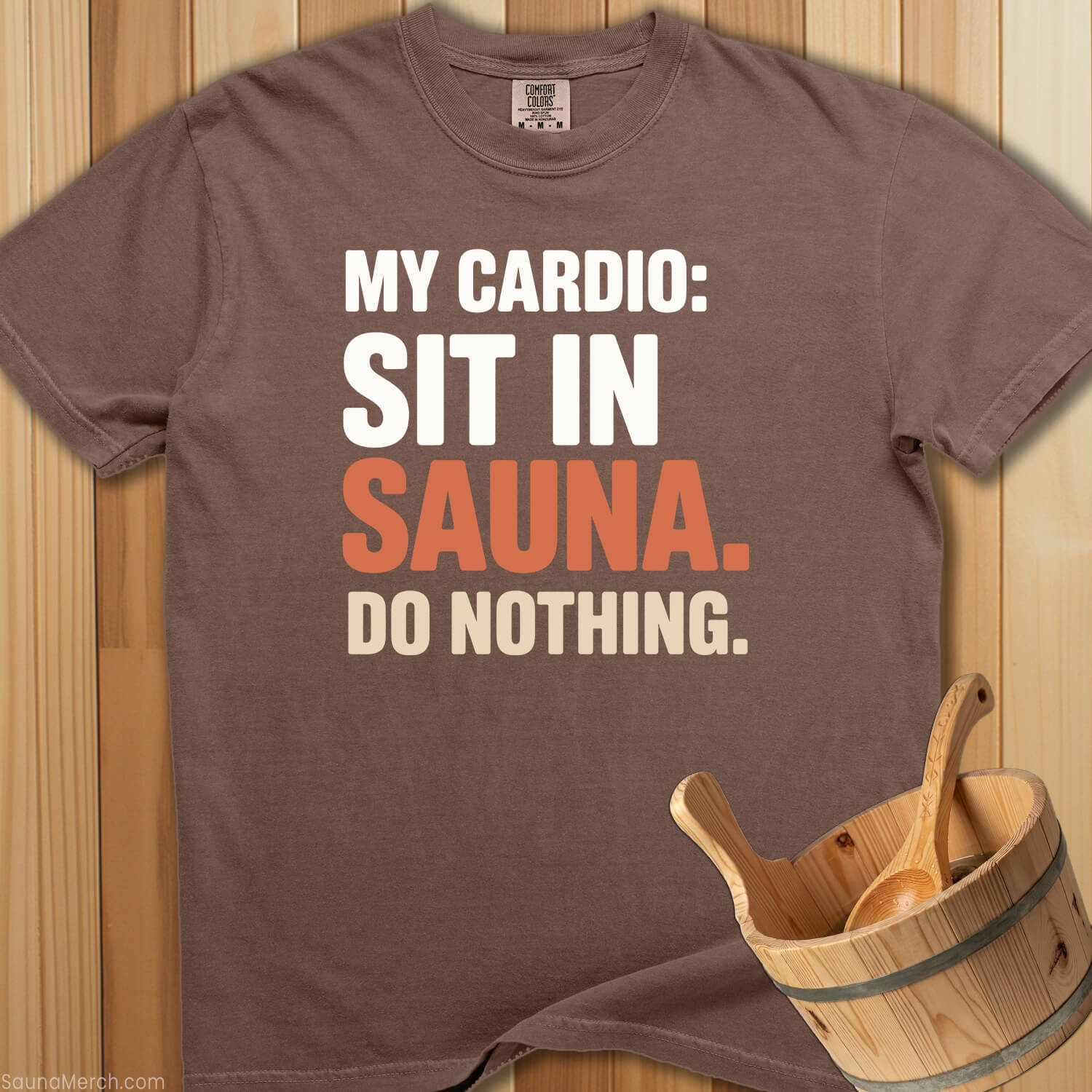 My Cardio Sit In Sauna T-Shirt - SaunaMerch