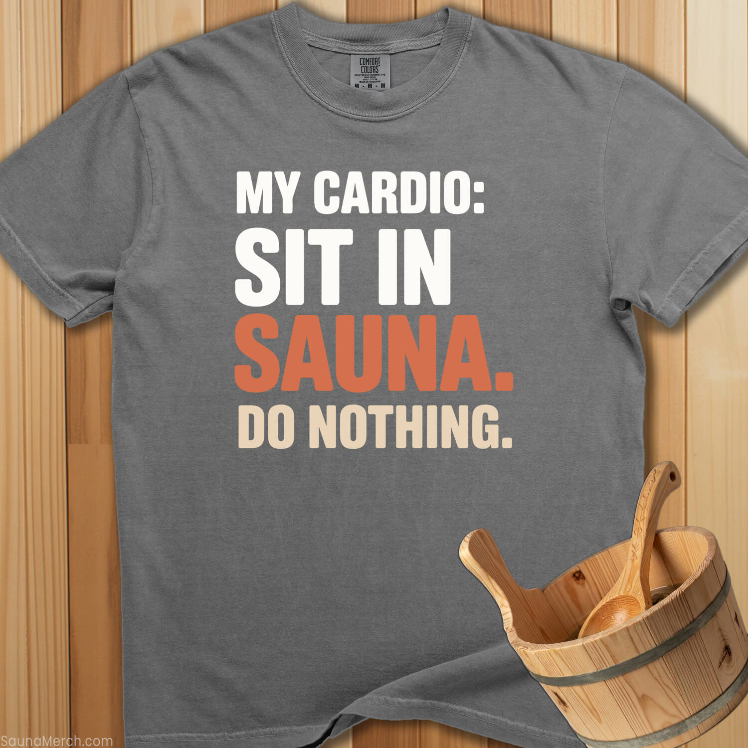 My Cardio Sit In Sauna T-Shirt - SaunaMerch
