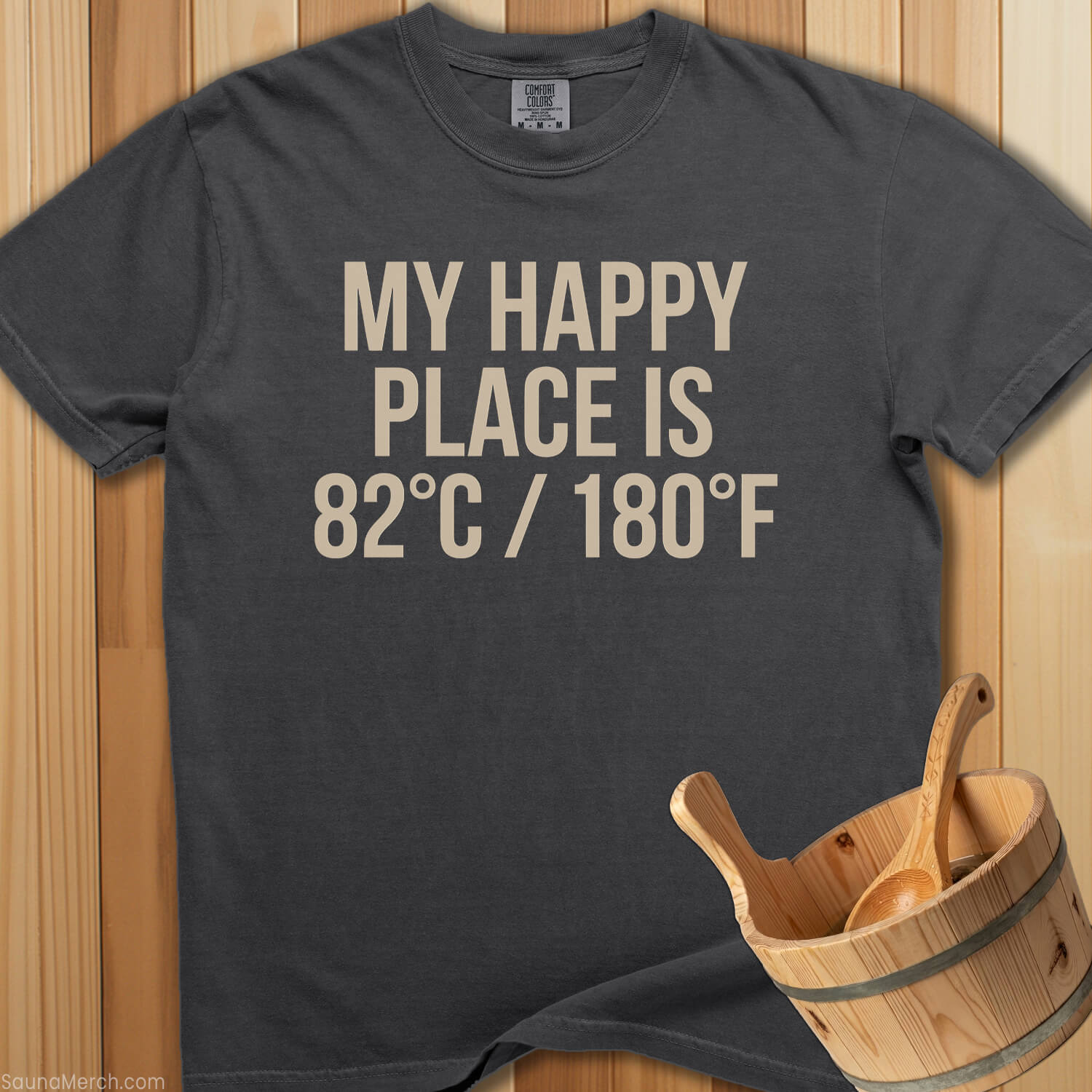 My Happy Place Is 180 Degrees T-Shirt - SaunaMerch