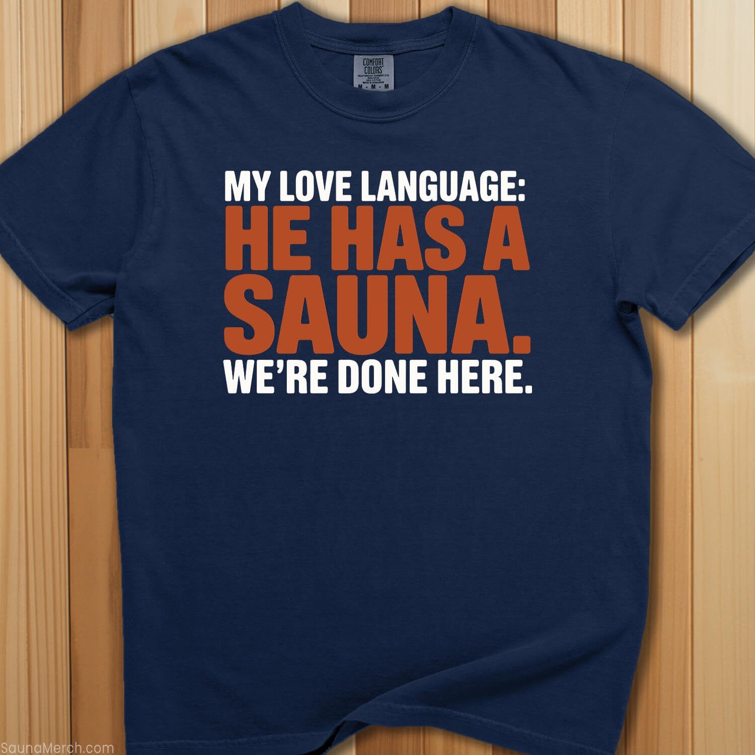 My Love Language He Has a Sauna T-Shirt - SaunaMerch