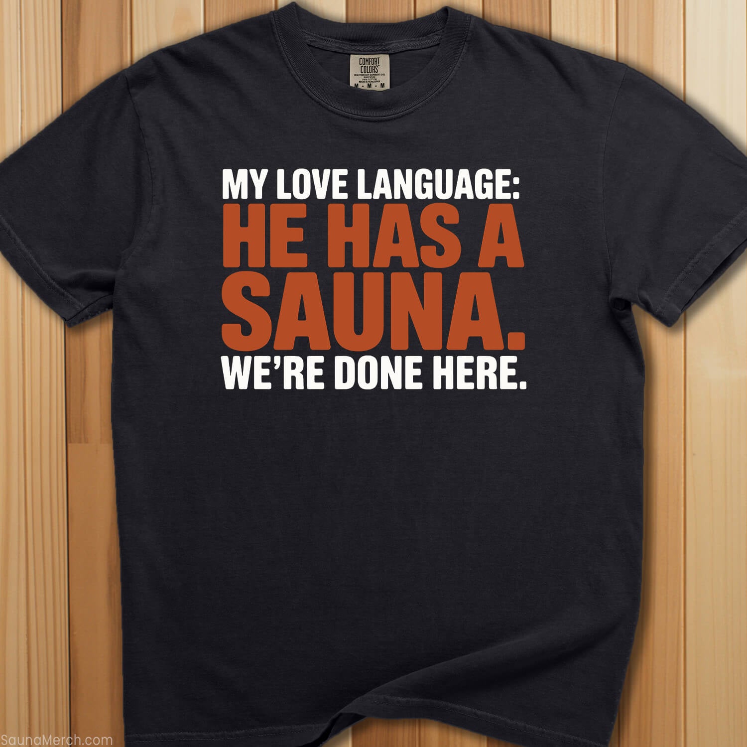 My Love Language He Has a Sauna T-Shirt - SaunaMerch