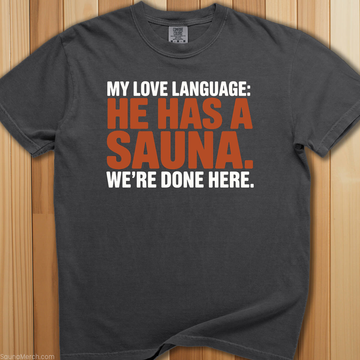 My Love Language He Has a Sauna T-Shirt - SaunaMerch