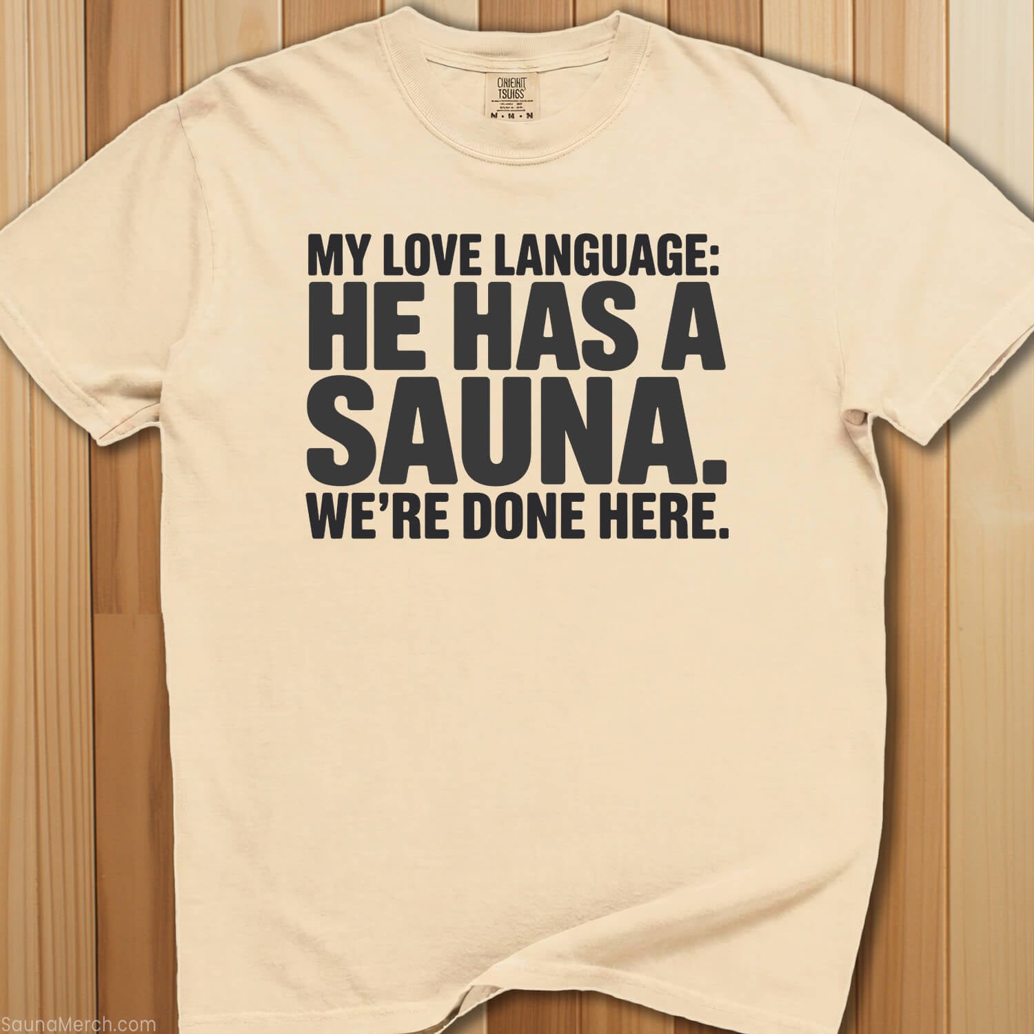 My Love Language He Has a Sauna T-Shirt - SaunaMerch