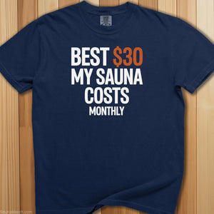 My Sauna Costs Monthly T-Shirt - SaunaMerch