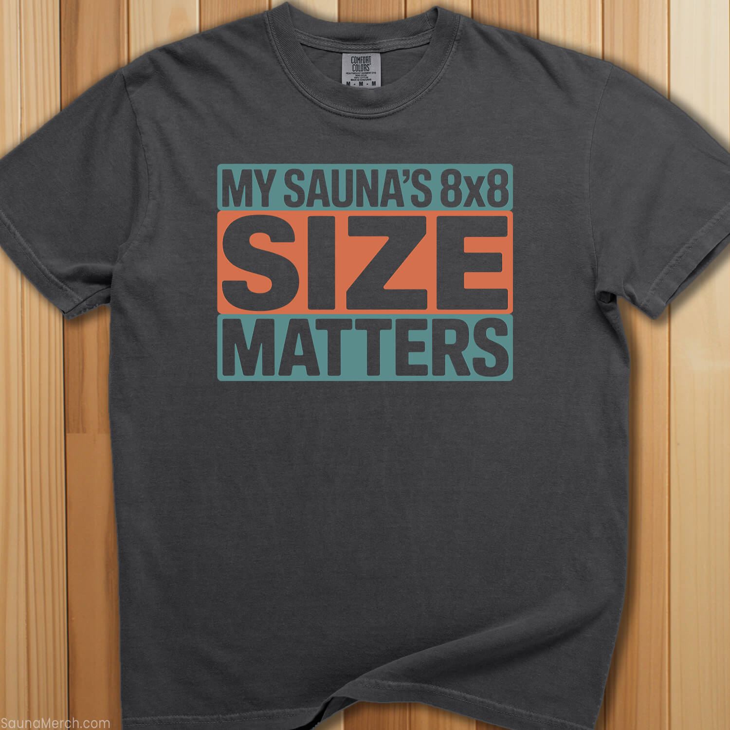 My Sauna is 8X8 T-Shirt - SaunaMerch