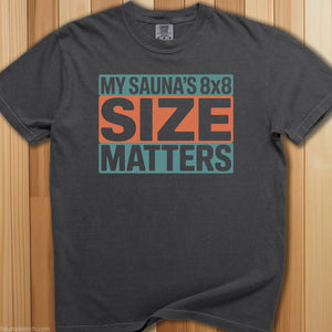 My Sauna is 8X8 T-Shirt - SaunaMerch