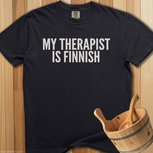 My Therapist Is Finnish T-Shirt - SaunaMerch