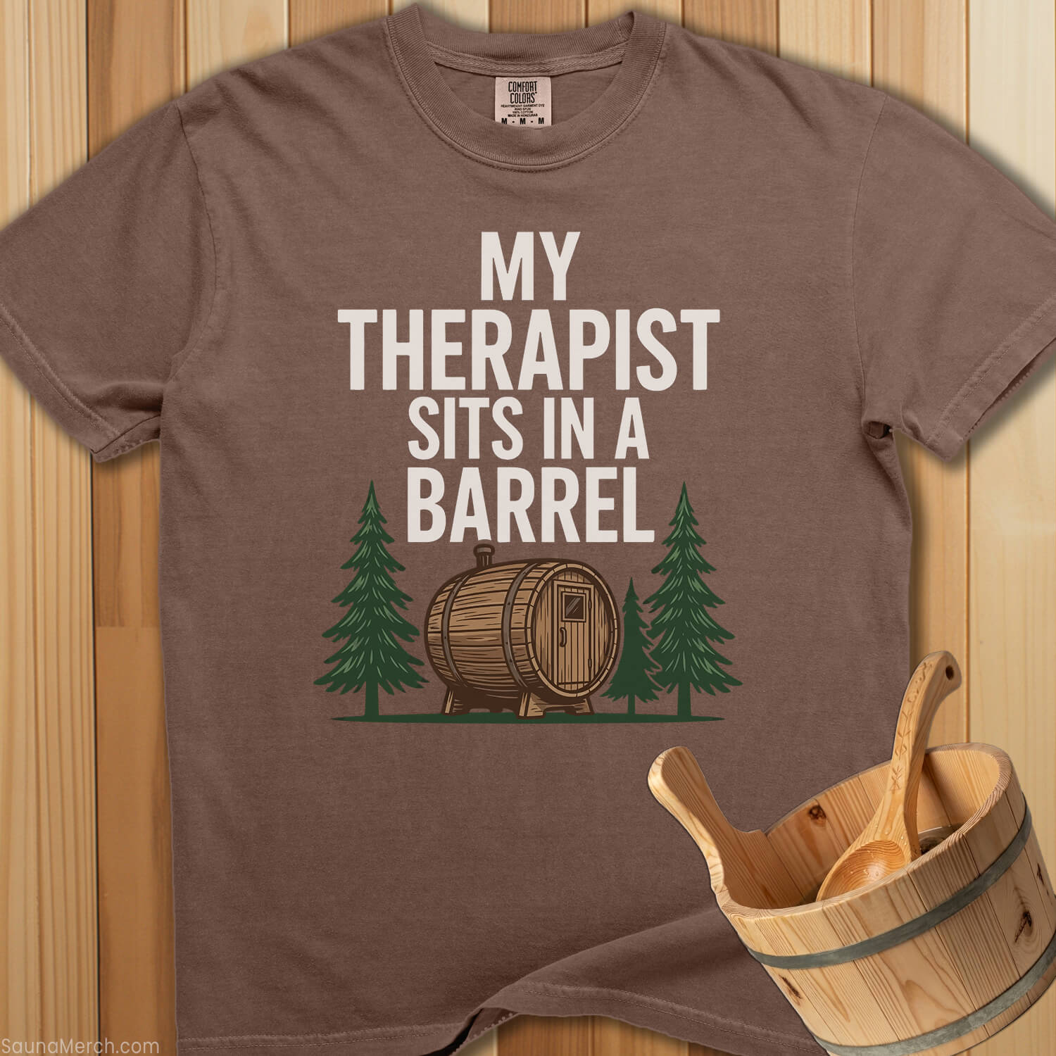 My Therapist Sits In a Barrel T-Shirt - SaunaMerch