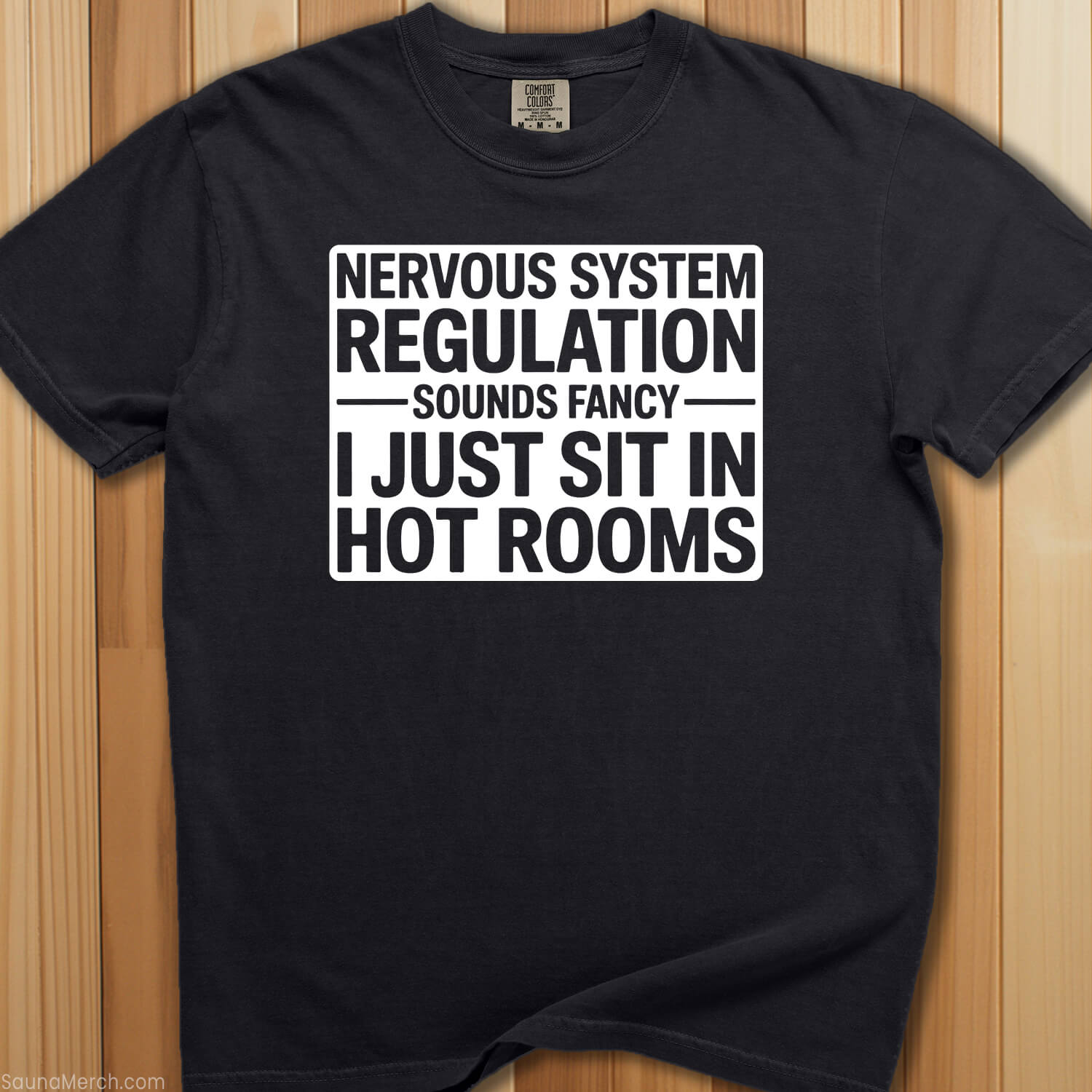 Nervous System Regulation Sauna T-Shirt - SaunaMerch