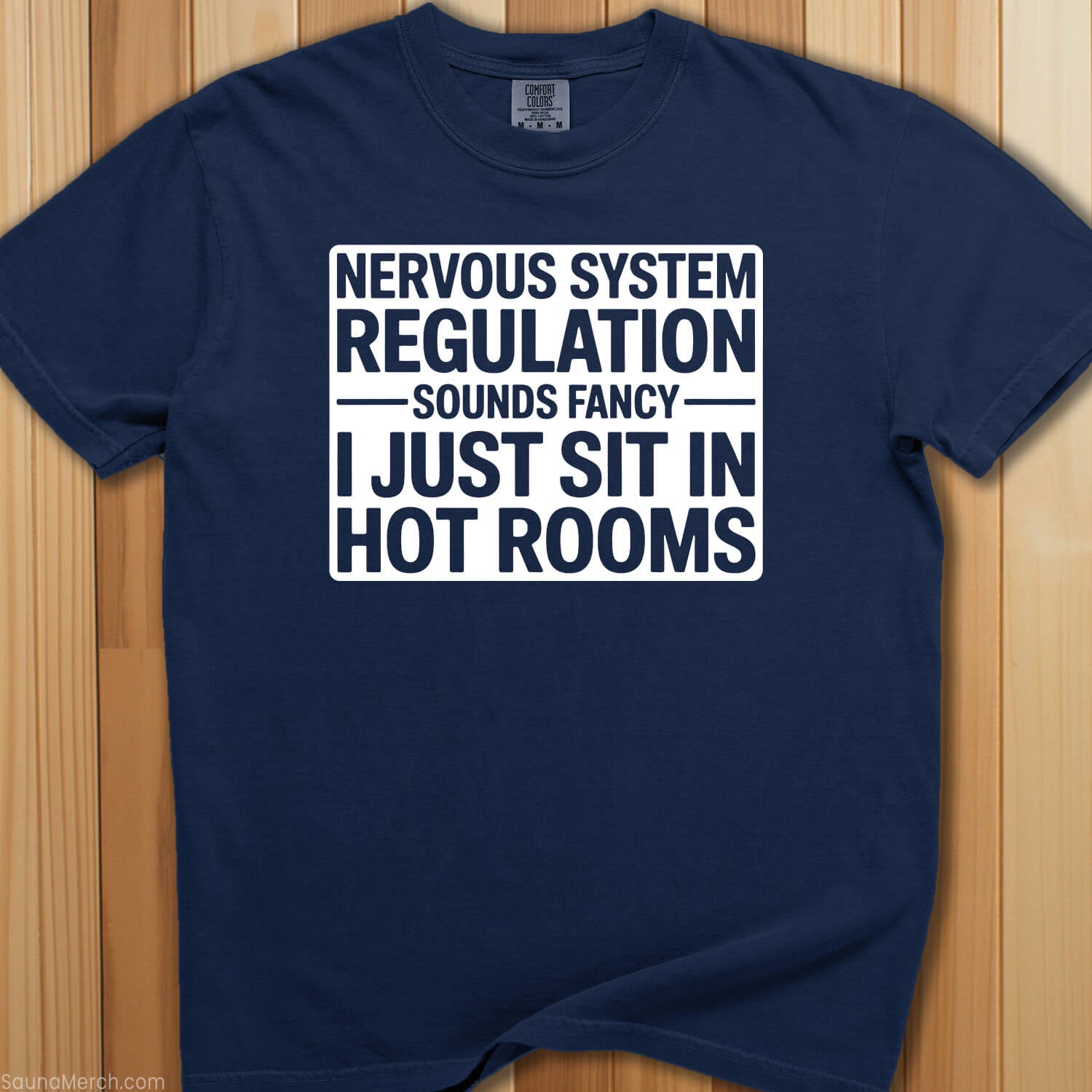 Nervous System Regulation Sauna T-Shirt - SaunaMerch