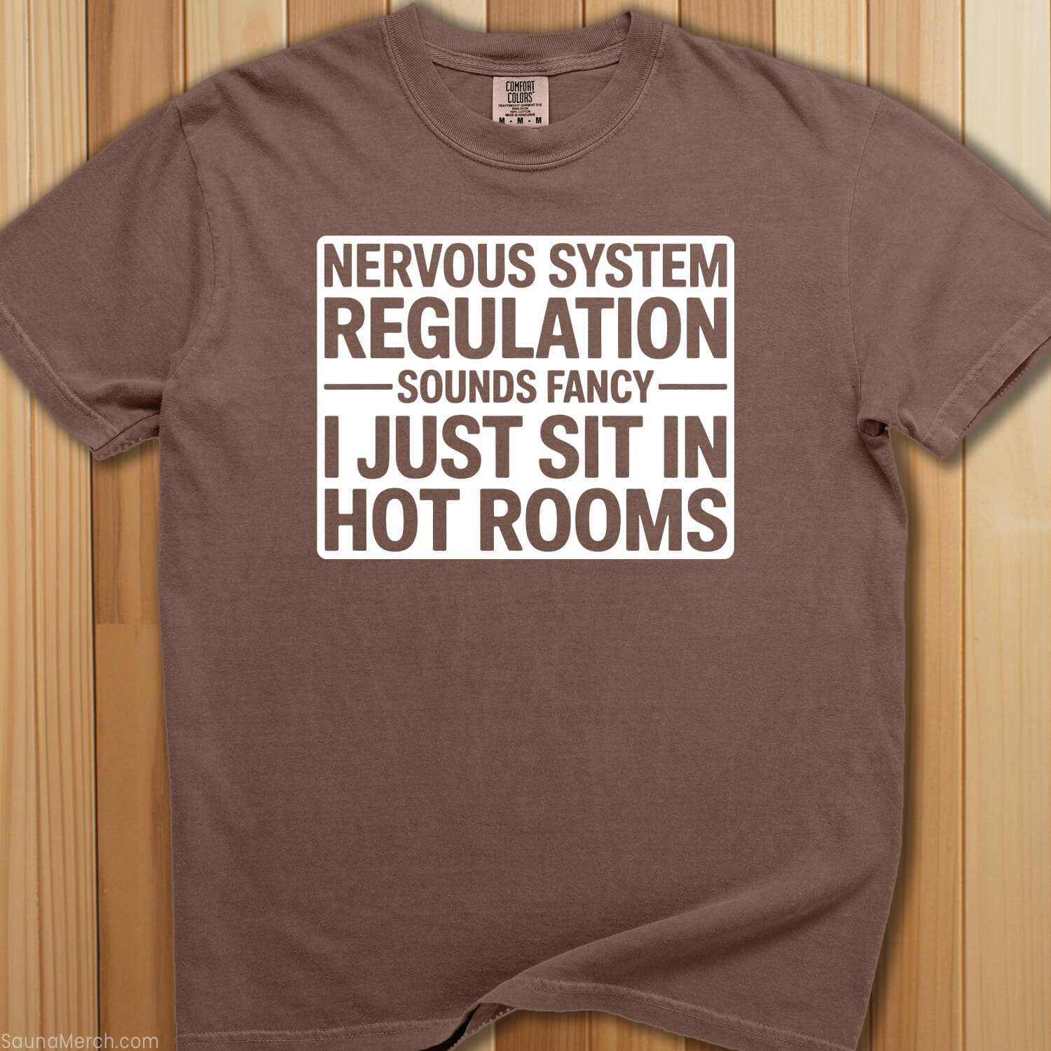 Nervous System Regulation Sauna T-Shirt - SaunaMerch
