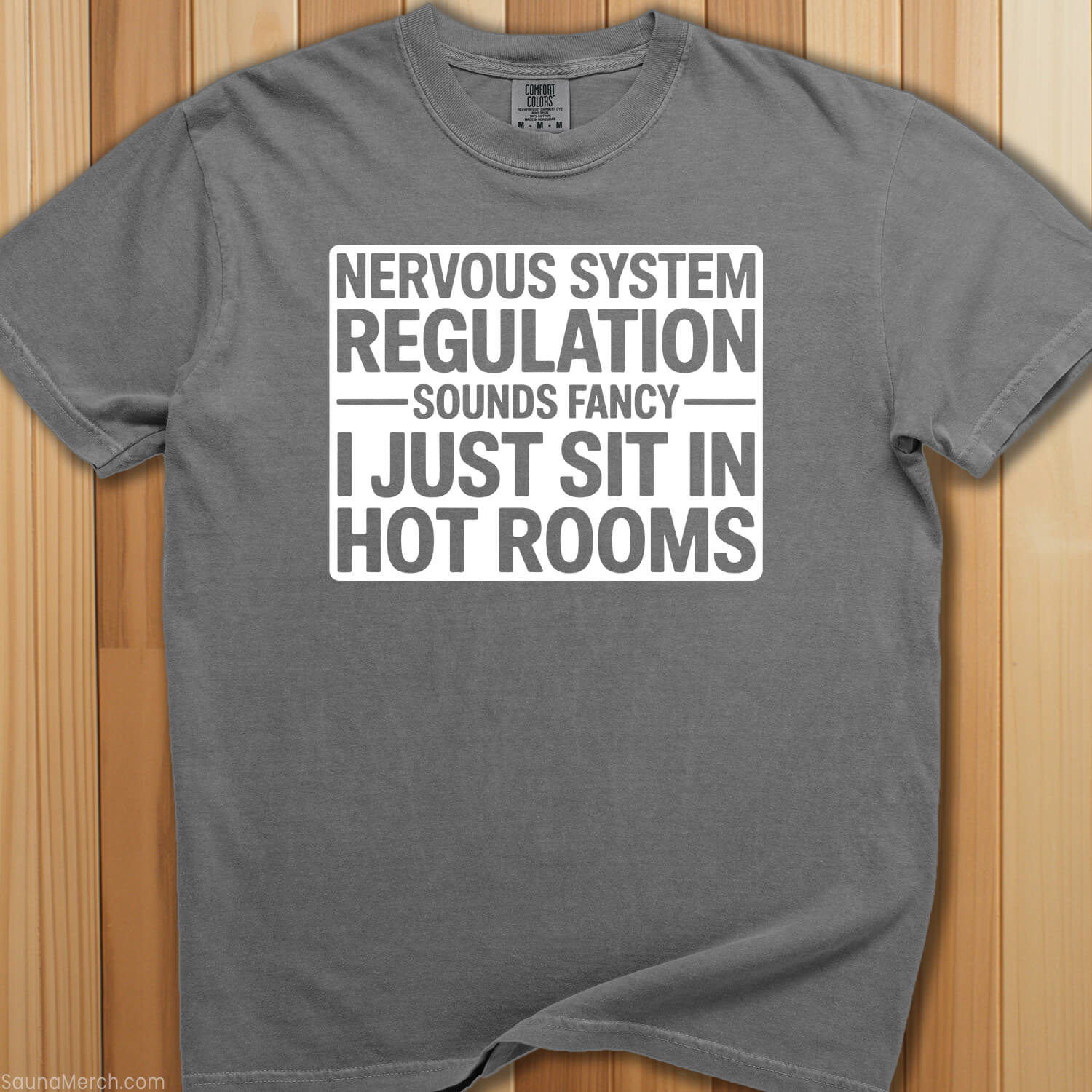 Nervous System Regulation Sauna T-Shirt - SaunaMerch